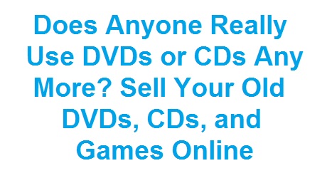 Sell your DVDs, CDs, and Games Online